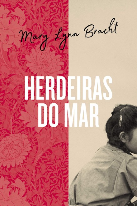 Capa do livro As Herdeiras do Mar, de Mary Lynn Bracht